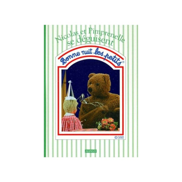 Bonne nuit les petits Nicolas et Pimprenelle se déguisent